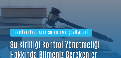 Su Kirliliği Kontrol Yönetmeliği Hakkında Bilmeniz Gerekenler